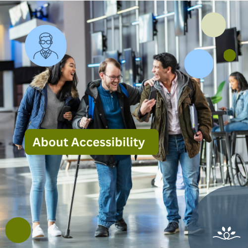 Three friends walking together in a bright, modern campus building with glass walls and silver beams in the background. The person in the center uses a forearm crutch and is laughing with the two companions, one on each side, both wearing jackets. Green rectangular banner across the lower center reads “About Accessibility.” Large and small circular accents in blue, cream, and green are placed on the sides. Upper left contains a white outline icon of a faculty member inside a solid light-blue circle. NDCSS logo bottom right.