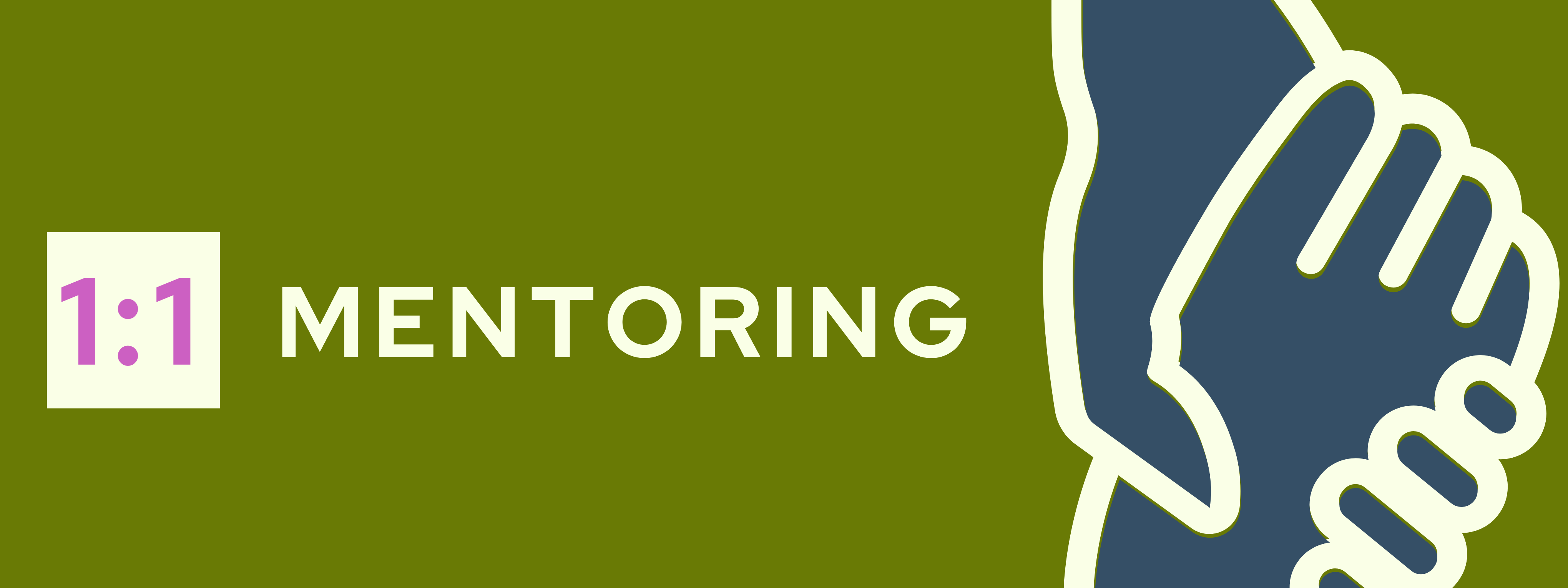 A banner with a green background displaying the text "1:1 Mentoring" in bold white and pink letters. The design includes an illustration of two hands shaking, symbolizing partnership or mentorship, on the right side of the image.